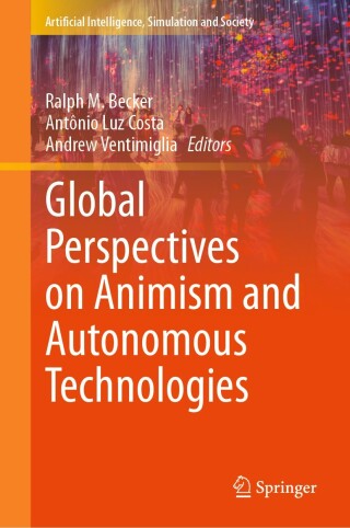 Omslagafbeelding: Global Perspectives on Animism and Autonomous Technologies 9783031882081