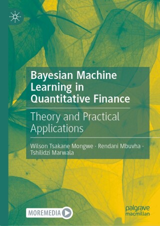 Cover image: Bayesian Machine Learning in Quantitative Finance 9783031884306