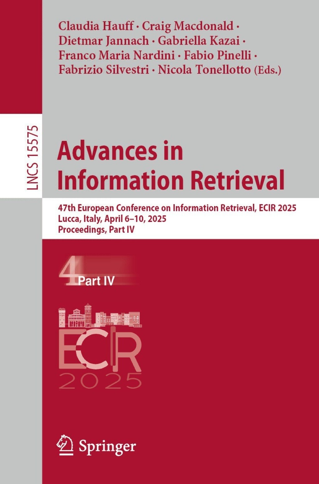 Advances in Information Retrieval 47th European Conference on Information Retrieval, ECIR 2025, Lucca, Italy, April 6–10, 2025, Proceedings, Part IV