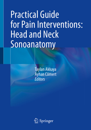 Cover image: Practical Guide for Pain Interventions: Head and Neck Sonoanatomy 9783031887727