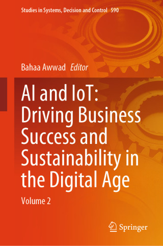 Cover image: AI and IoT: Driving Business Success and Sustainability in the Digital Age 9783031888731