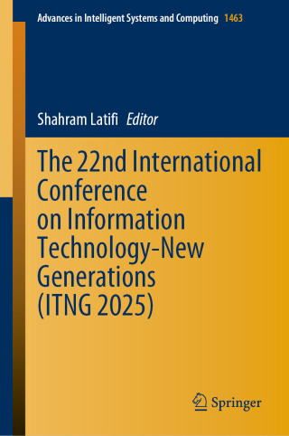 Cover image: The 22nd International Conference on Information Technology-New Generations (ITNG 2025) 9783031890628