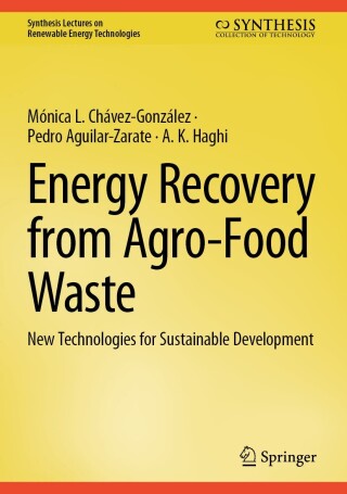 Cover image: Energy Recovery from Agro-Food Waste 9783031890987