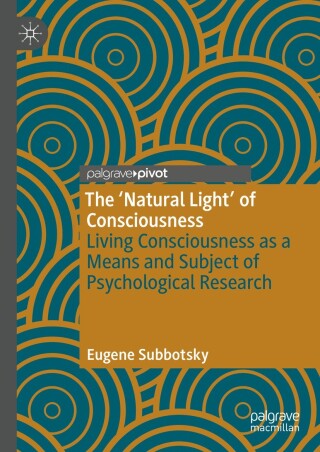 Cover image: The ‘Natural Light’ of Consciousness 9783031892028