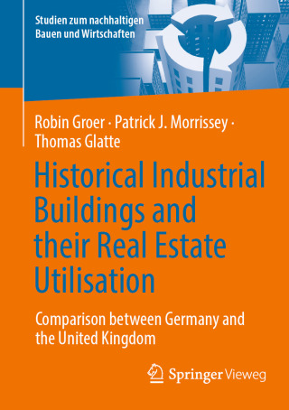 Cover image: Historical Industrial Buildings and their Real Estate Utilisation 9783031894169