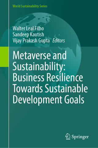 Cover image: Metaverse and Sustainability: Business Resilience Towards Sustainable Development Goals 9783031895449