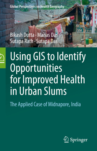 Immagine di copertina: Using GIS to Identify Opportunities for Improved Health in Urban Slums 9783031896163