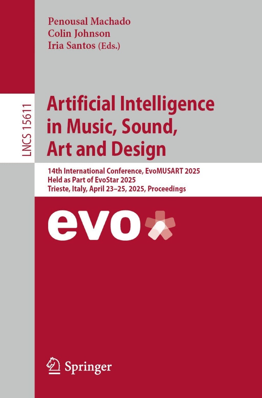 Artificial Intelligence in Music, Sound, Art and Design 14th International Conference, EvoMUSART 2025, Held as Part of EvoStar 2025, Trieste, Italy, April 23–25, 2025, Proceedings
