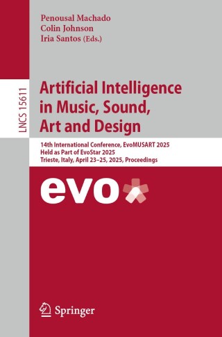 صورة الغلاف: Artificial Intelligence in Music, Sound, Art and Design 9783031901669