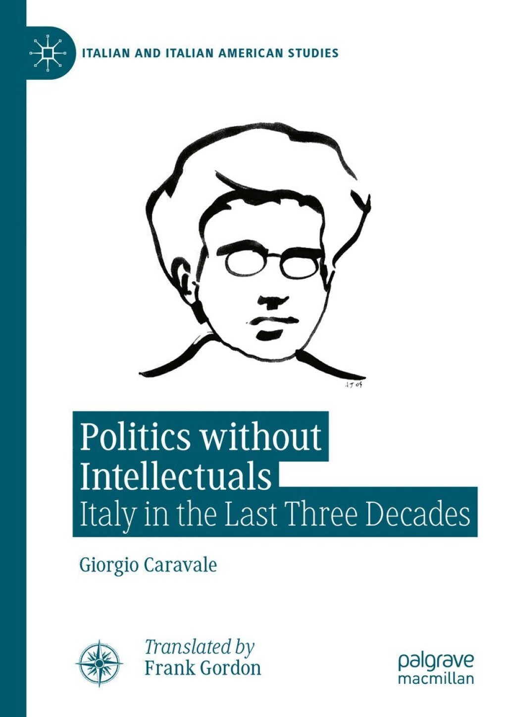 Politics without Intellectuals Italy in the Last Three Decades