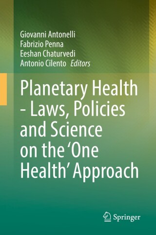 Cover image: Planetary Health - Laws, Policies and Science on the 'One Health' Approach 9783031906206