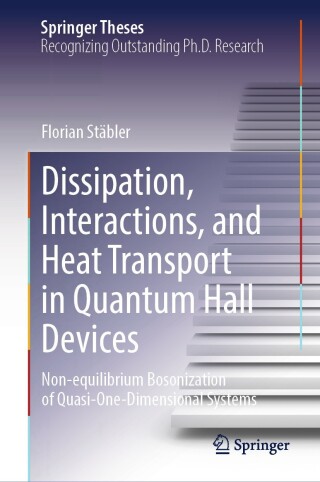 صورة الغلاف: Dissipation, Interactions, and Heat Transport in Quantum Hall Devices 9783031906701