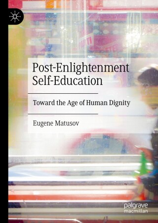 Cover image: Post-Enlightenment Self-Education 9783031906749