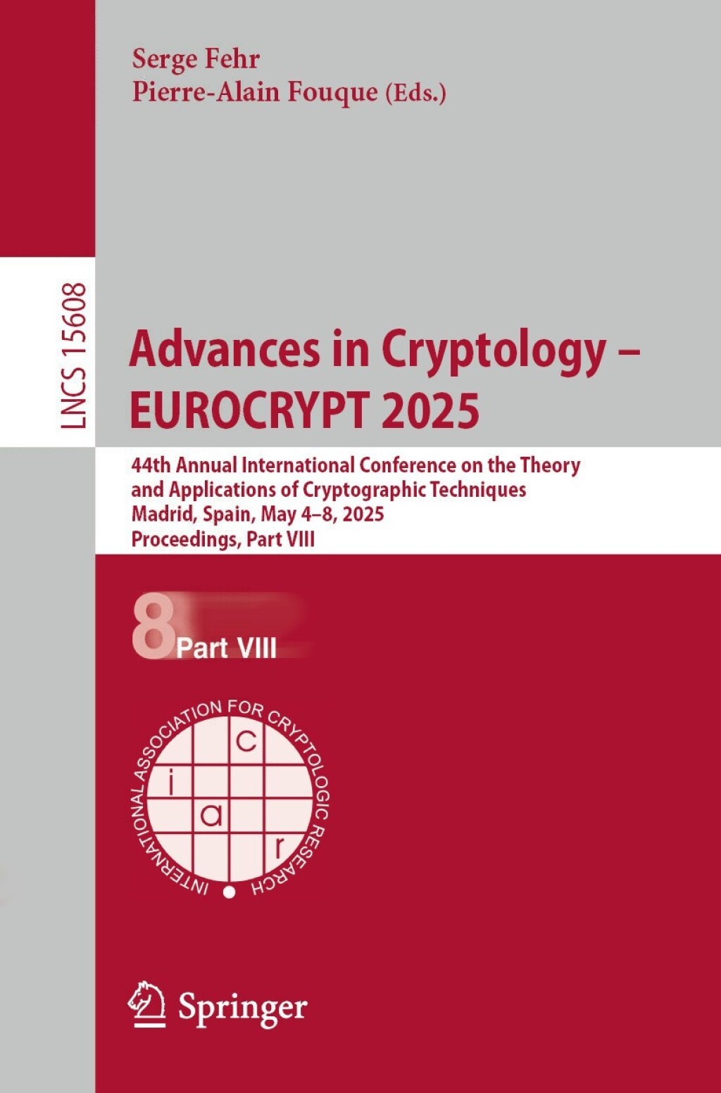 Advances in Cryptology – EUROCRYPT 2025 44th Annual International Conference on the Theory and Applications of Cryptographic Techniques, Madrid, Spain, May 4–8, 2025, Proceedings, Part VIII