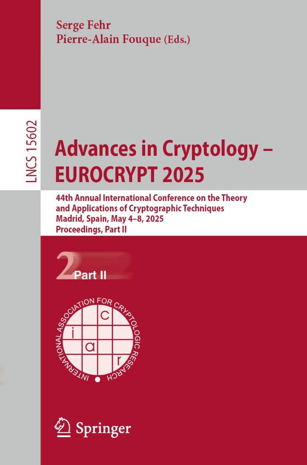 Advances in Cryptology – EUROCRYPT 2025 44th Annual International Conference on the Theory and Applications of Cryptographic Techniques, Madrid, Spain, May 4–8, 2025, Proceedings, Part II