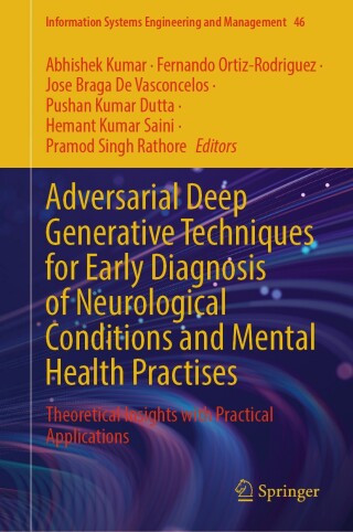 Imagen de portada: Adversarial Deep Generative Techniques for Early Diagnosis of Neurological Conditions and Mental Health Practises 9783031911460