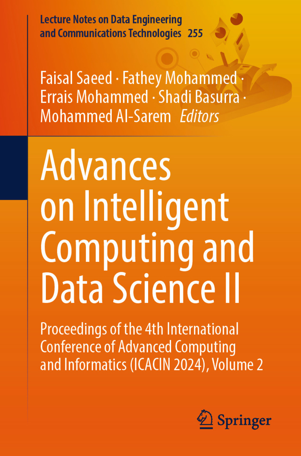 Advances on Intelligent Computing and Data Science II Proceedings of the 4th International Conference of Advanced Computing and Informatics (ICACIN 2024), Volume 2