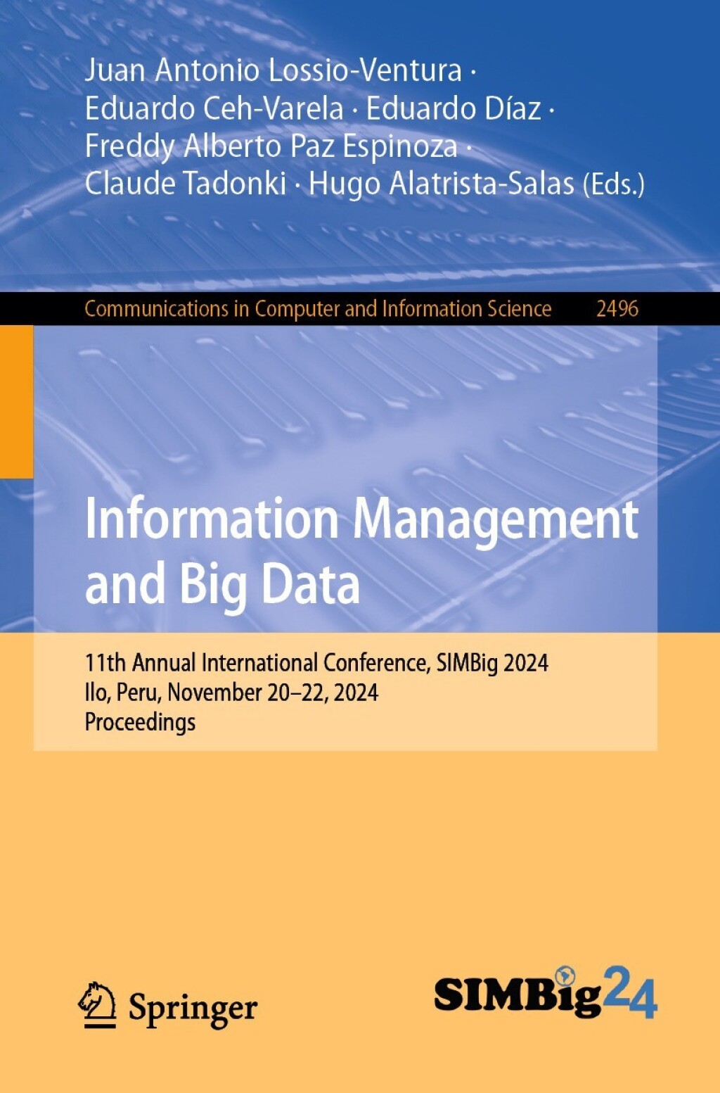 Information Management and Big Data 11th Annual International Conference, SIMBig 2024, Ilo, Peru, November 20–22, 2024, Proceedings