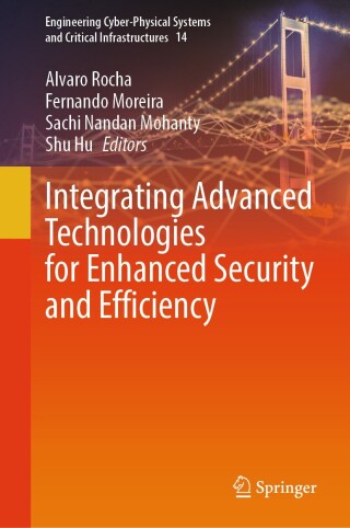 Imagen de portada: Integrating Advanced Technologies for Enhanced Security and Efficiency 9783031917974