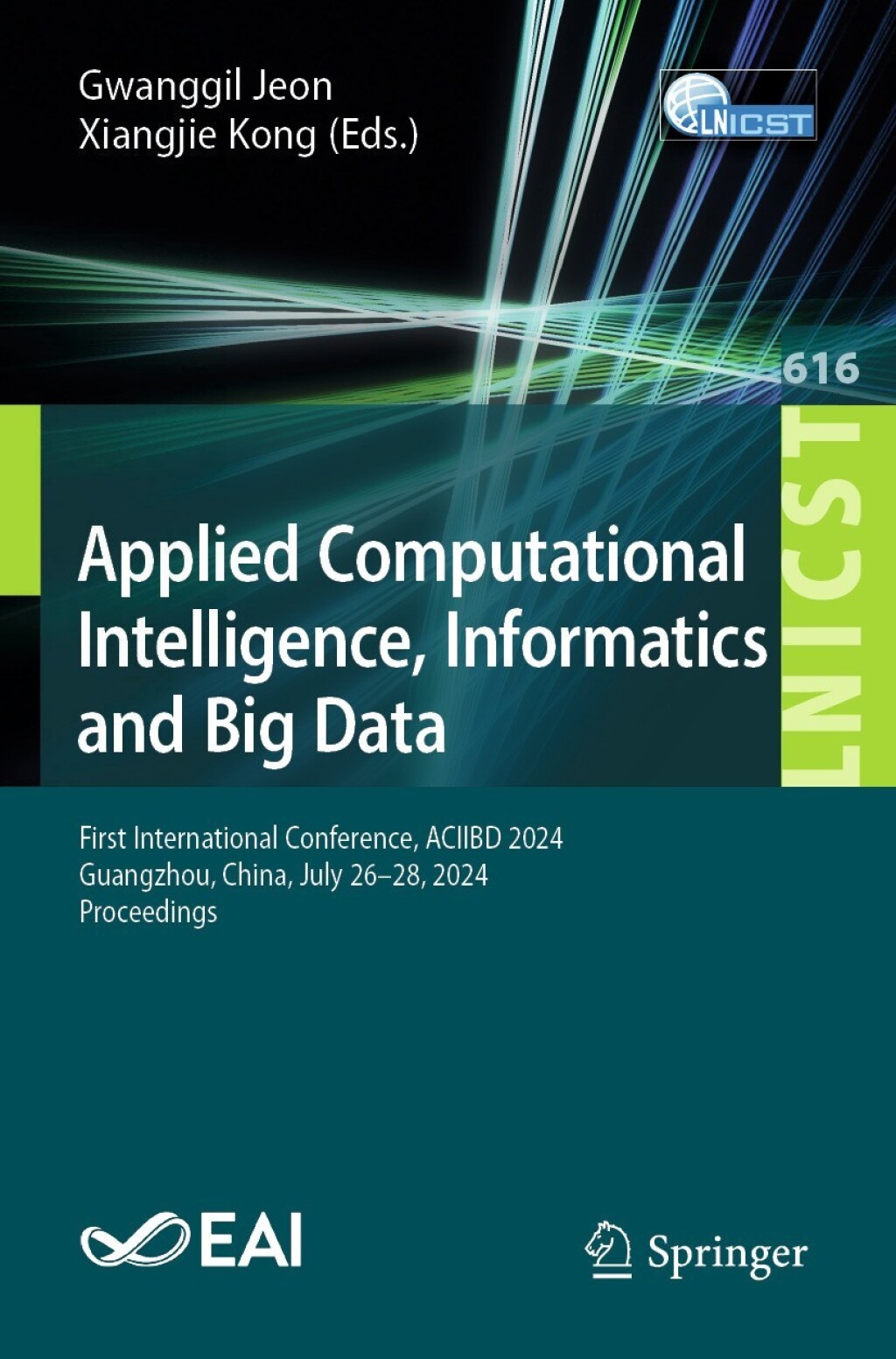 Applied Computational Intelligence, Informatics and Big Data First International Conference, ACIIBD 2024, Guangzhou, China, July 26–28, 2024, Proceedings