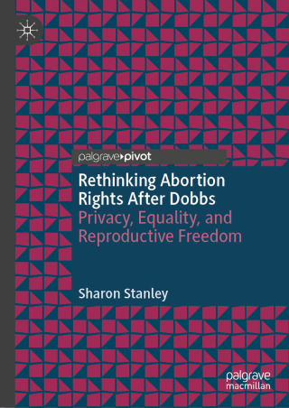 Cover image: Rethinking Abortion Rights After Dobbs 9783031919176