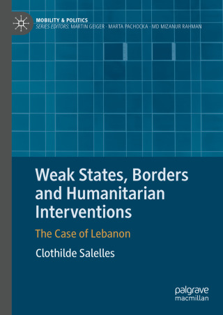 Cover image: Weak States, Borders and Humanitarian Interventions 9783031922688