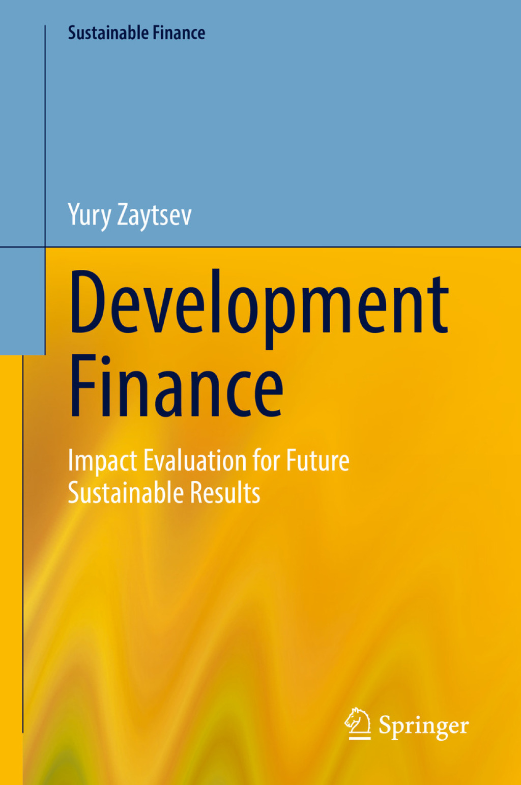 Development Finance Impact Evaluation for Future Sustainable Results