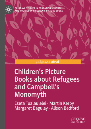 Cover image: Children’s Picture Books about Refugees and Campbell’s Monomyth 9783031930256