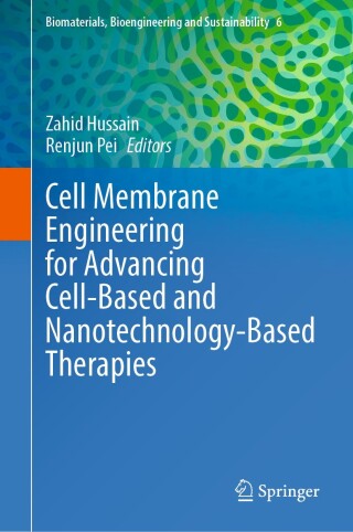 Imagen de portada: Cell Membrane Engineering for Advancing Cell-Based and Nanotechnology-Based Therapies 9783031934247