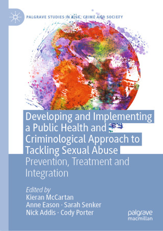 Cover image: Developing and Implementing a Public Health and Criminological Approach to Tackling Sexual Abuse 9783031936333