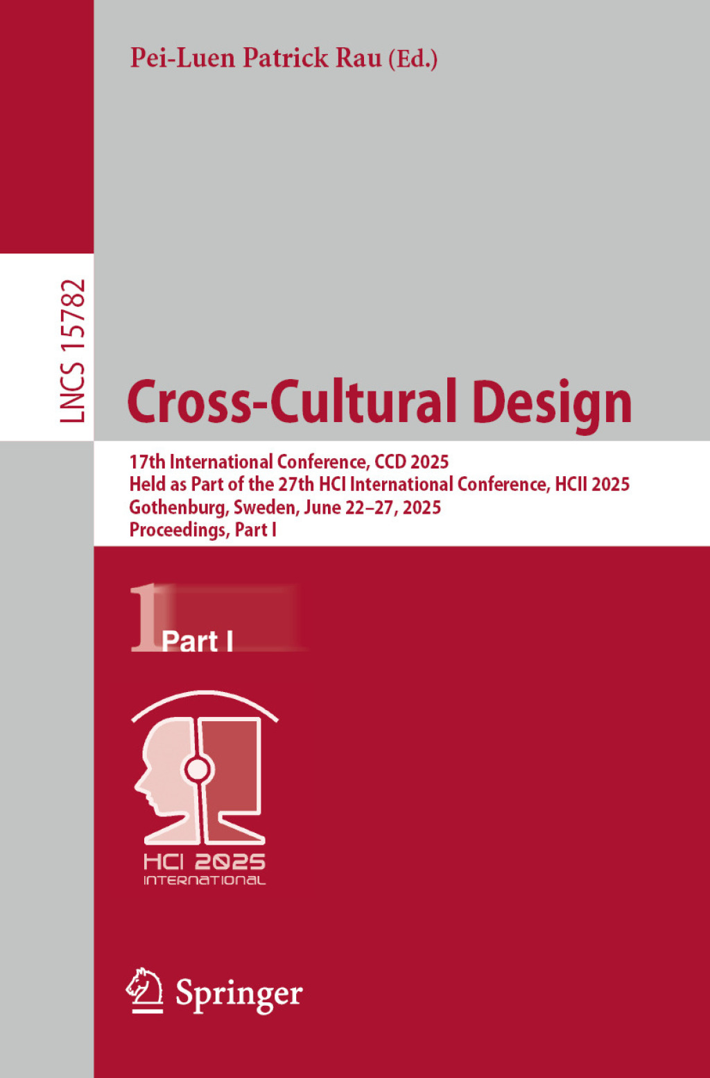 Cross-Cultural Design 17th International Conference, CCD 2025, Held as Part of the 27th HCI International Conference, HCII 2025, Gothenburg, Sweden, June 22–27, 2025, Proceedings, Part I