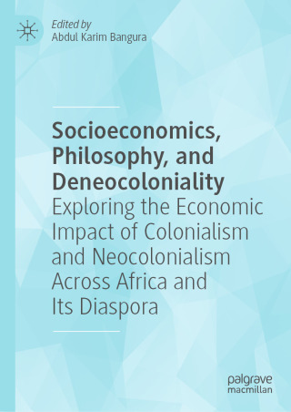 Cover image: Socioeconomics, Philosophy, and Deneocoloniality 9783031943737