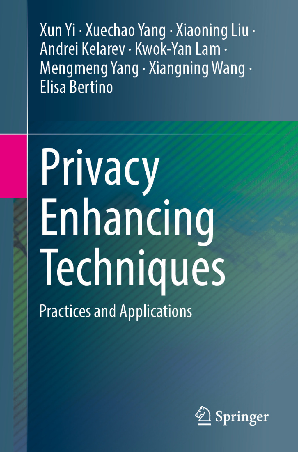 Privacy Enhancing Techniques Practices and Applications