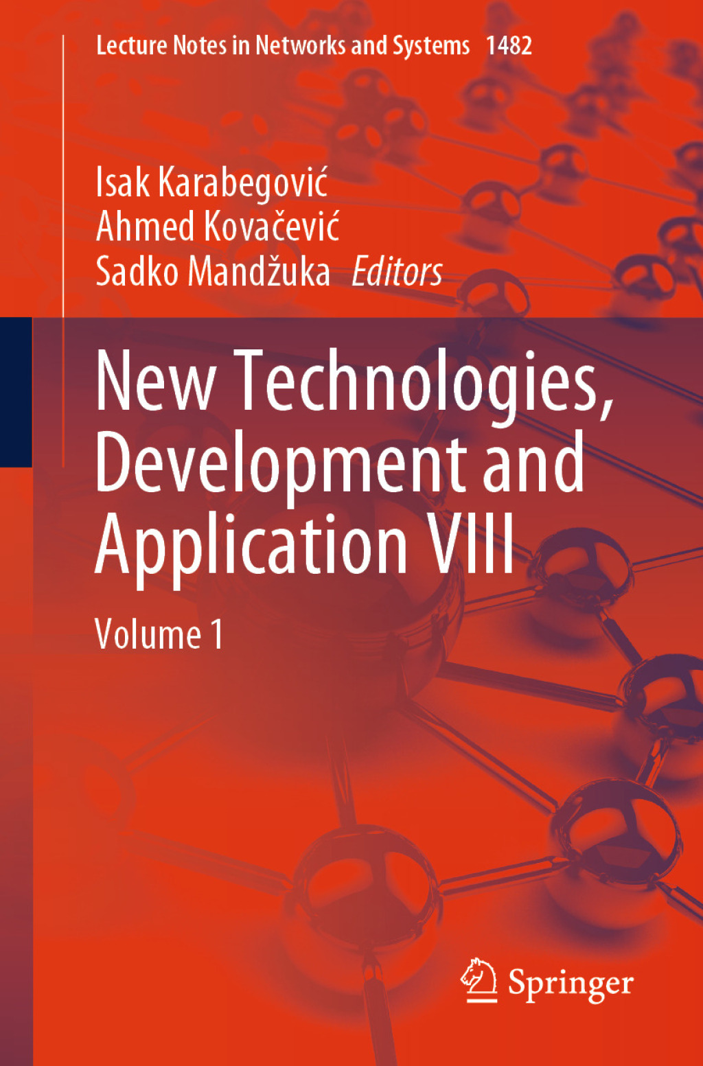 New Technologies, Development and Application VIII Volume 1