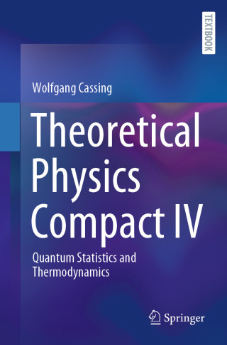 Cover image: Theoretical Physics Compact IV 9783031955174