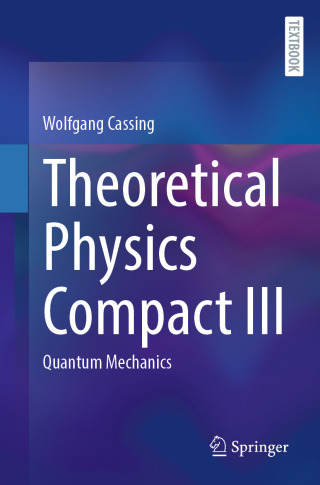 Cover image: Theoretical Physics Compact III 9783031955204