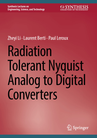 صورة الغلاف: Radiation Tolerant Nyquist Analog to Digital Converters 9783031955983