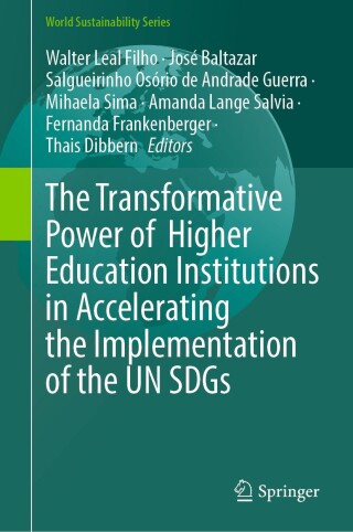 Immagine di copertina: The Transformative Power of Higher Education Institutions in Accelerating the Implementation of the UN SDGs 9783031962509