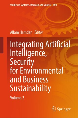 Imagen de portada: Integrating Artificial Intelligence, Security for Environmental and Business Sustainability 9783031966408