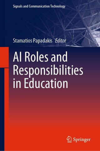 Cover image: AI Roles and Responsibilities in Education 9783031968549