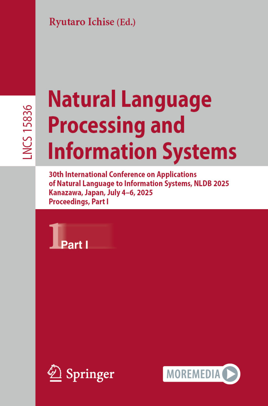 Natural Language Processing and Information Systems 30th International Conference on Applications of Natural Language to Information Systems, NLDB 2025, Kanazawa, Japan, July 4–6, 2025, Proceedings, Part I