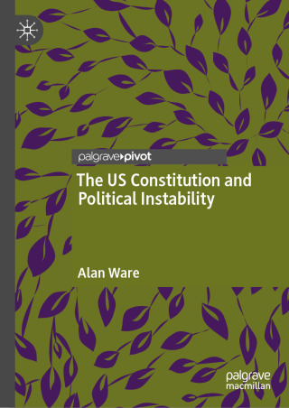 Cover image: The US Constitution and Political Instability 9783031972492