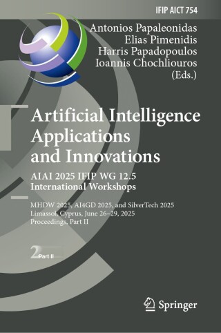 Imagen de portada: Artificial Intelligence Applications and Innovations. AIAI 2025 IFIP WG 12.5 International Workshops 9783031973123