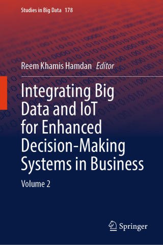 Cover image: Integrating Big Data and IoT for Enhanced Decision-Making Systems in Business 9783031976124