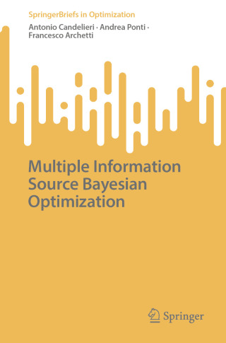 Cover image: Multiple Information Source Bayesian Optimization 9783031979644