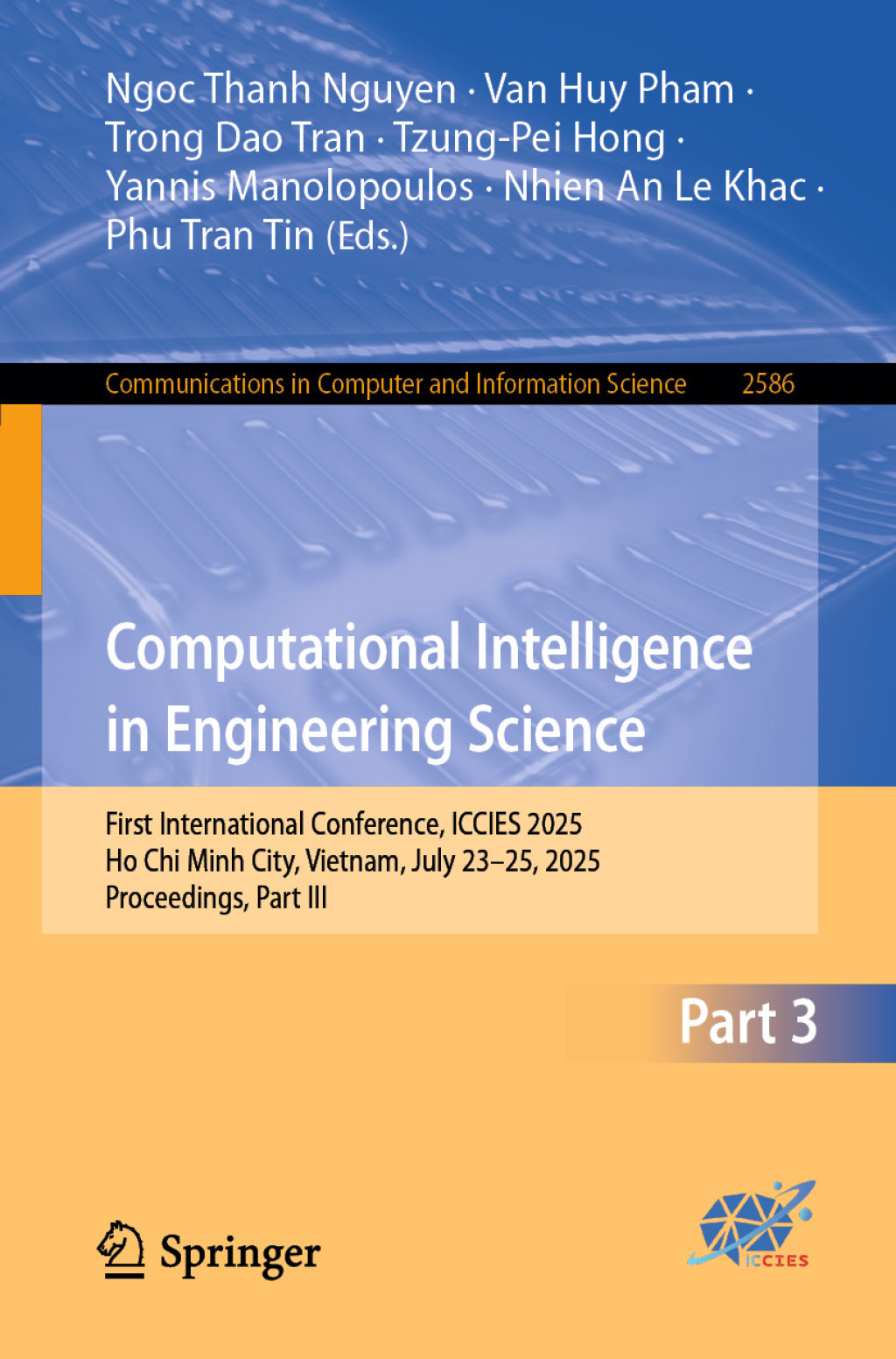 Computational Intelligence in Engineering Science First International Conference, ICCIES 2025, Ho Chi Minh City, Vietnam, July 23–25, 2025, Proceedings, Part III