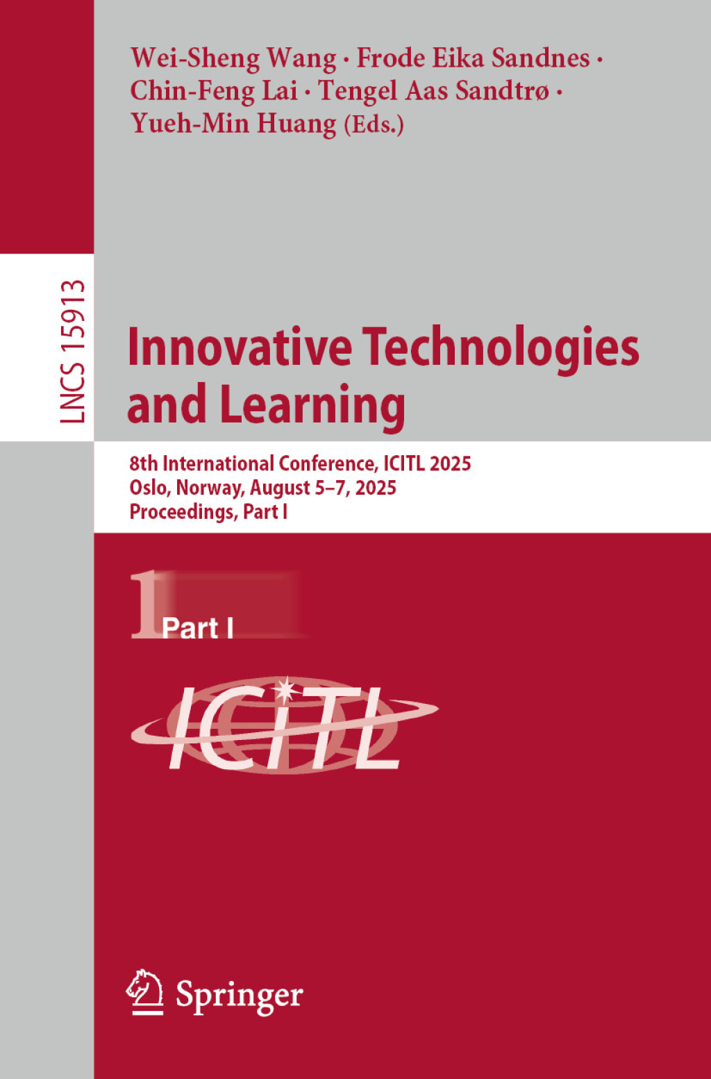 Innovative Technologies and Learning 8th International Conference, ICITL 2025, Oslo, Norway, August 5–7, 2025, Proceedings, Part I