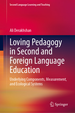 表紙画像: Loving Pedagogy in Second and Foreign Language Education 9783031983849
