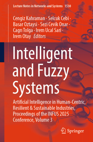 صورة الغلاف: Intelligent and Fuzzy Systems 9783031985645