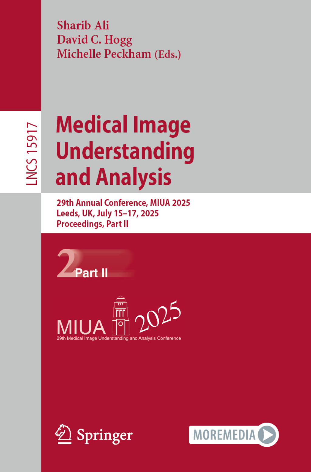 Medical Image Understanding and Analysis 29th Annual Conference, MIUA 2025, Leeds, UK, July 15–17, 2025, Proceedings, Part II